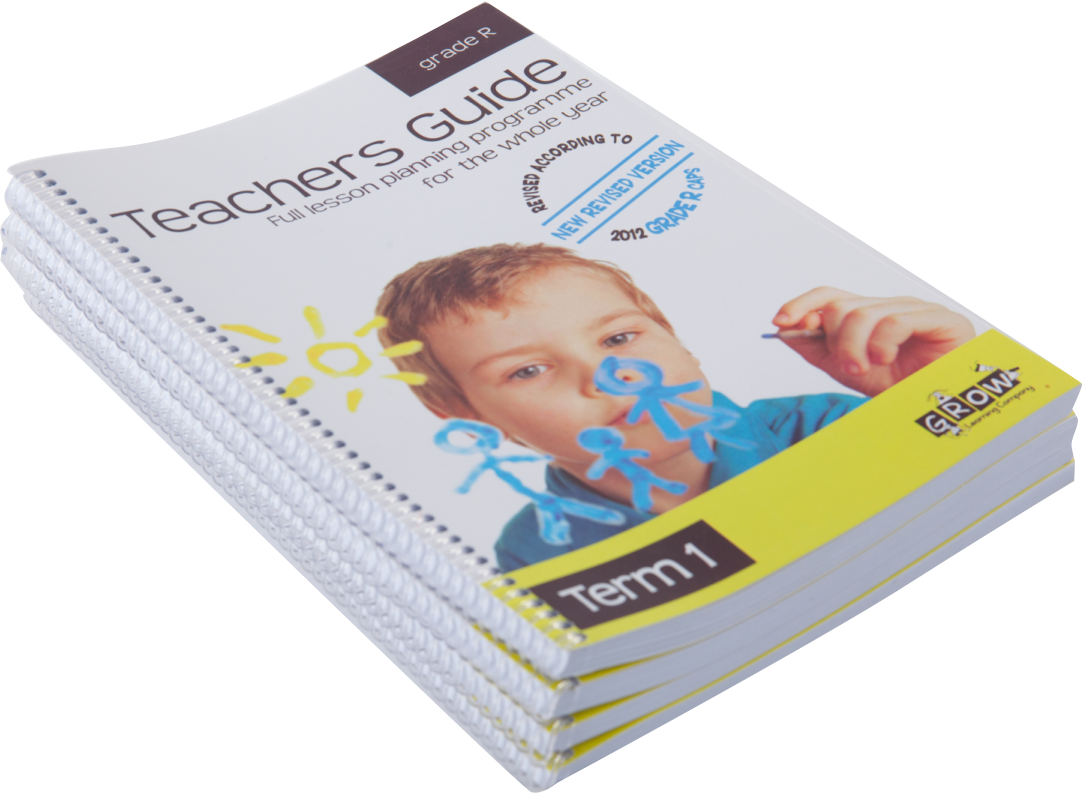 Teacher’s Guide: Grade R – Grow Learning Company